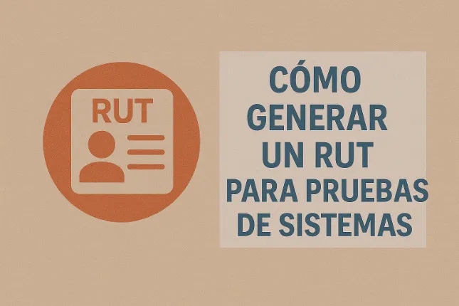 Cómo generar un RUT para pruebas de sistemas